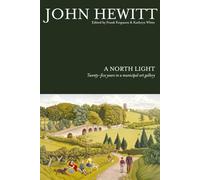 A North Light: Twenty-Five Years in a Municipal Art Gallery