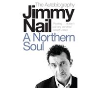 A Northern Soul : The Autobiography