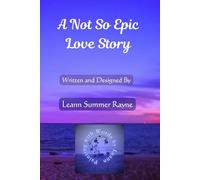 A Not So Epic Love Story