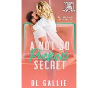 A Not So Pucking Secret (Pucking Love)