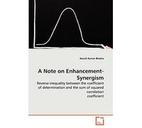 A Note on Enhancement-Synergism: Reverse inequality between the coefficient of determination and the sum of squared correlation coefficient