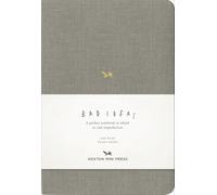 A Notebook for Bad Ideas - Grey/Plain: A Perfect Notebook in Which to Risk Imperfection