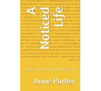 A Noticed Life: Jottings from a Woman with No Television (The Jottings Chronicles)