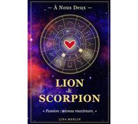 À Nous Deux - Lion & Scorpion: Carnet de couple astrologique à compléter ensemble | Collection AstraLove