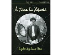 A Nous La Liberte (Freedom For Us)