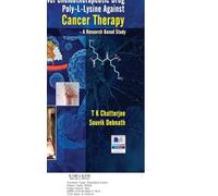 A Novel Chemotherapeutic Drug L-Lysine against Cancer Therapy- A Research-Based Study