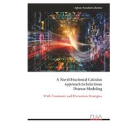 A Novel Fractional Calculus Approach to Infectious Disease Modeling: With Treatment and Prevention Strategies