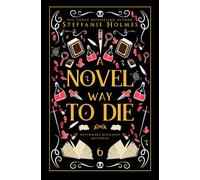 A Novel Way to Die: Luxe paperback edition (Nevermore Bookshop Mysteries)