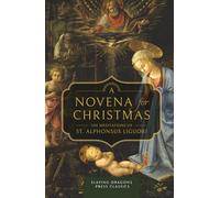 A Novena for Christmas: Meditations by St. Alphonsus Liguori