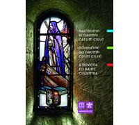 A Novena to St Columba: Trilingual Edition - English, Scots Gaelic, and Irish
