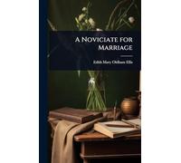 A Noviciate for Marriage