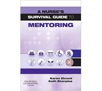 A Nurse's Survival Guide to Mentoring