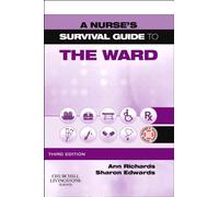 A Nurse's Survival Guide to the Ward