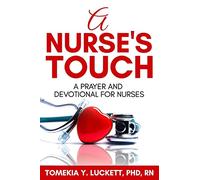 A Nurse's Touch: A prayer and devotional for nurses