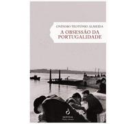 A Obsessão da Portugalidade (Portuguese Edition)