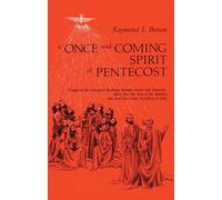 A Once-and-Coming Spirit at Pentecost: Essays on the Liturgical Readings Between Easter and Pentecost