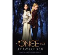 A Once Upon a Time Tale: Reawakened