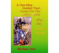 A One-Man Guided Tour: Quest for the Golden Apple VOL ONE