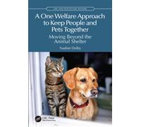A One Welfare Approach to Keep People and Pets Together : Moving Beyond the Animal Shelter