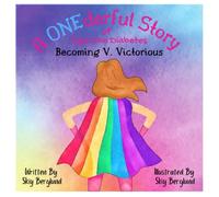 A ONEderful Story of Type One Diabetes Becoming V. Victorious