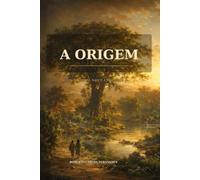 A ORIGEM: Fora do Jardim, Nasce a Promessa (SERIE DA PROMESSA)