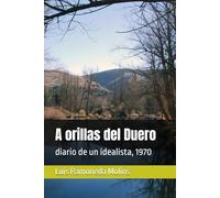 A orillas del Duero: diario de un idealista, 1970 (Nuevas letras españolas)