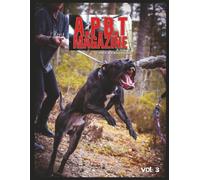 A.P.B.T. MAGAZINE VOL 3: THE MODERN DAY PIT BULL BIBLE