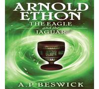 A.P Beswick Arnold Ethon The Eagle & The Jaguar Paperback Book A.P Beswick Multicolor