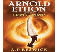 A.P Beswick Arnold Ethon & The Lions Of Tsavo Paperback Book A.P Beswick Multicolor
