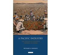 A Pacific Industry: The History of Pineapple Canning in Hawaii