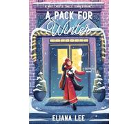 A Pack for Winter: A cozy, winter why-choose romance filled with warmth, laughter and plenty of heat in Starlight Grove