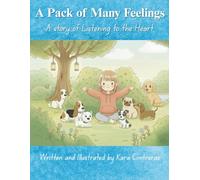 A Pack of Many Feelings: A story of Listening to the Heart