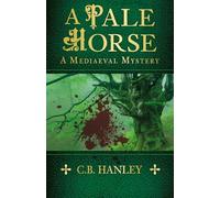 A Pale Horse: A Mediaeval Mystery (Book 9)
