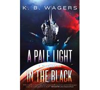A Pale Light in the Black: A NeoG Novel: 1