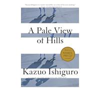 A Pale View of Hills: Kazuo Ishiguro (Vintage International)