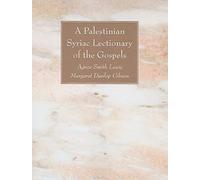 A Palestinian Syriac Lectionary of the Gospels