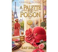 A Palette for Poison: A Thornwick Hat Shop Mystery - Series Book One