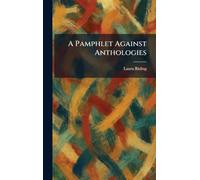 A Pamphlet Against Anthologies