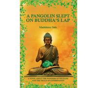 A Pangolin Slept on Buddha's Lap