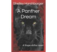 A Panther Dream: A Shape-shifter novel