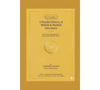 A PARALLEL HISTORY OF MITHILA & MAITHILI LITERATURE [VOLUME 1-100]: TOME 2: VOLUME 26-50 [BOOK 3]