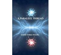 A Parallel Thread: 5 (The Thread Collection)