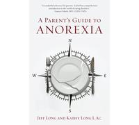 A Parents Guide to Anorexia
