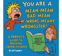 A Parent's Guide to Raising Liberal Children