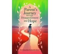 A Parent's Journey Through Disappointment and Hope