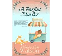 A Parfait Murder: A Romantic Cozy Mystery (Mysteries a la Mode)