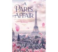 A Paris Affair: Book 1, The Hotel Baron Series, Alex and Daisy