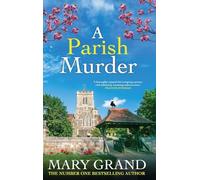 A Parish Murder: A completely gripping cozy mystery from Mary Grand (The Isle of Wight Killings, 2)