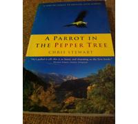 A Parrot in the Pepper Tree: A Sequel to Driving over Lemons