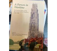 A Parson in Wartime: The Boston Diary of the Reverend Arthur Hopkins, 1942-1945: 107 (Publications of the Lincoln Record Society)